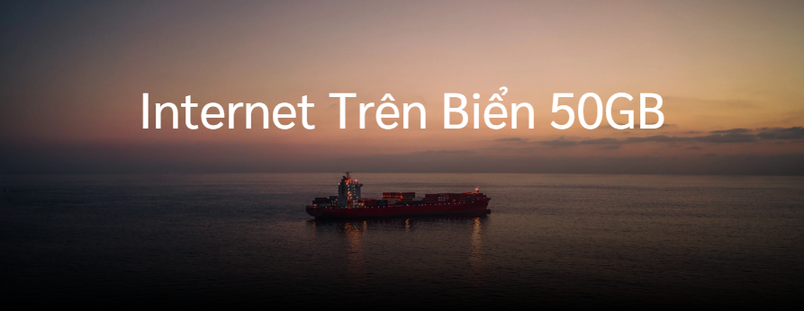Gói Cước Starlink Trên Biển 50GB – Internet Tốc Độ Cao Cho Tàu Thuyền